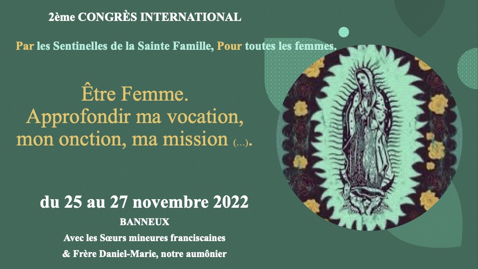 INVITATION 2eme Congres Internatio nal des Sentinelles 22ÊTRE FEMME22